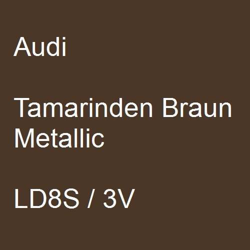 Audi, Tamarinden Braun Metallic, LD8S / 3V.